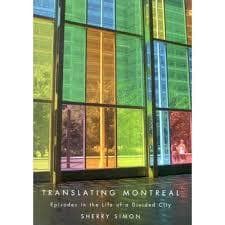 Translating Montreal by Sherry Simon